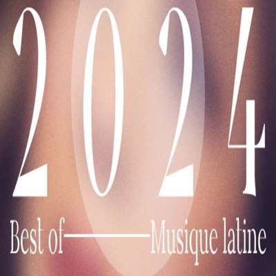 VA   Best of 2024 - Musique Latine [24-bit Hi-Res] (2024) FLAC