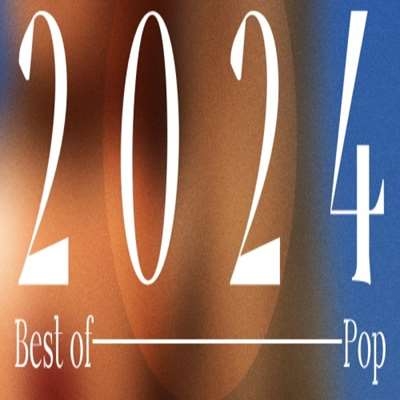 VA   Best of 2024 - Pop [24-bit Hi-Res] (2024) FLAC