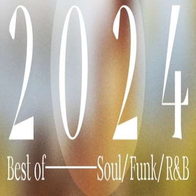 VA   Best of 2024 - Soul Funk RnB [24-bit Hi-Res] (2024) FLAC