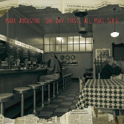 Mark Augustine - One Day This'll All Make Sense (2024) FLAC