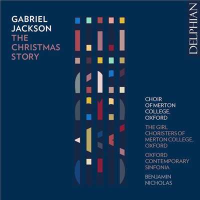 The Choir of Merton College, Oxford - Gabriel Jackson: The Christmas Story [24-bit Hi-Res] (2024) FLAC