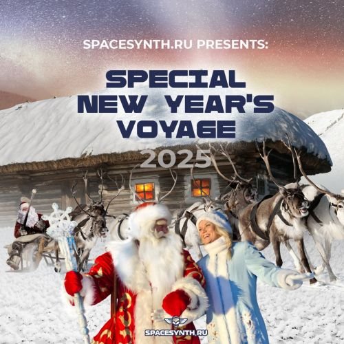 VA - SpaceSynth.Ru presents: Special New Year's Voyage 2025 (2025) FLAC