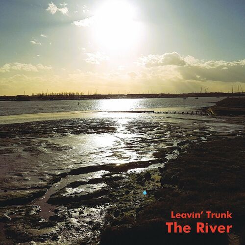 Leavin' Trunk - The River [24-bit Hi-Res] (2024) FLAC