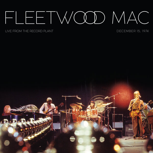 Fleetwood Mac - Live From The Record Plant [24-bit Hi-Res] (2025) FLAC