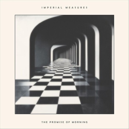 Imperial Measures - The Promise of Morning (2025) FLAC