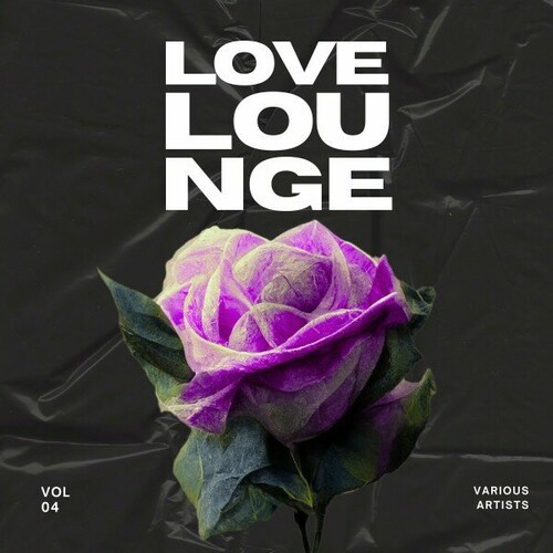 VA - Love Lounge [Vol. 4] (2025) FLAC