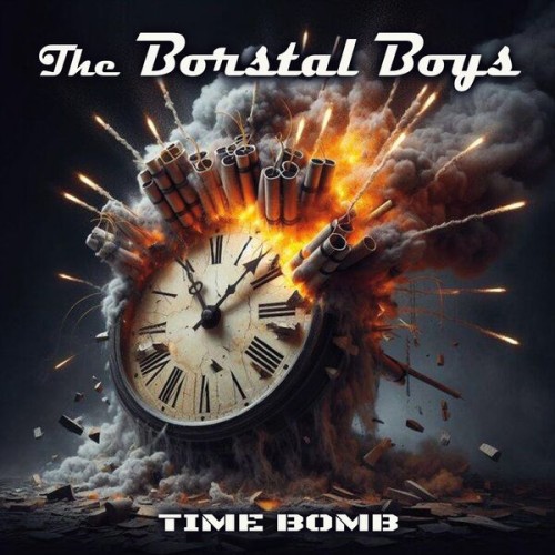 The Borstal Boys - Time Bomb (2025) FLAC