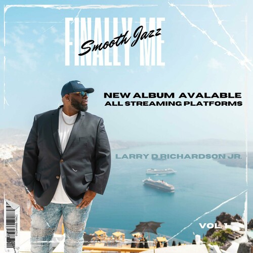 Larry D Richardson Jr. - Finally Me (2025) FLAC