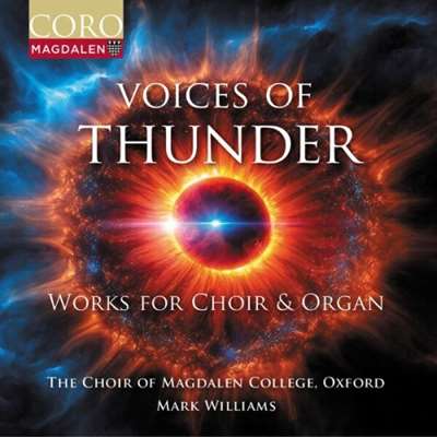 The Choir of Magdalen College, Oxford - Voices of Thunder – Works for Choir & Organ [24-bit Hi-Res] (2024) FLAC