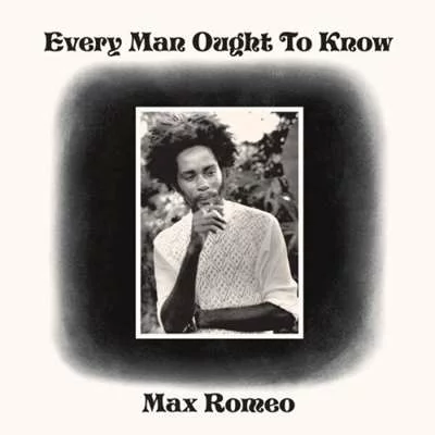 Max Romeo - Every Man Ought To Know [24-bit Hi-Res] (2024) FLAC