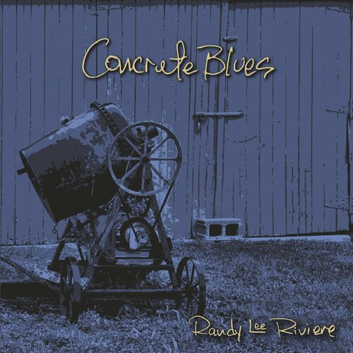 Randy Lee Riviere - Concrete Blues (2024) FLAC