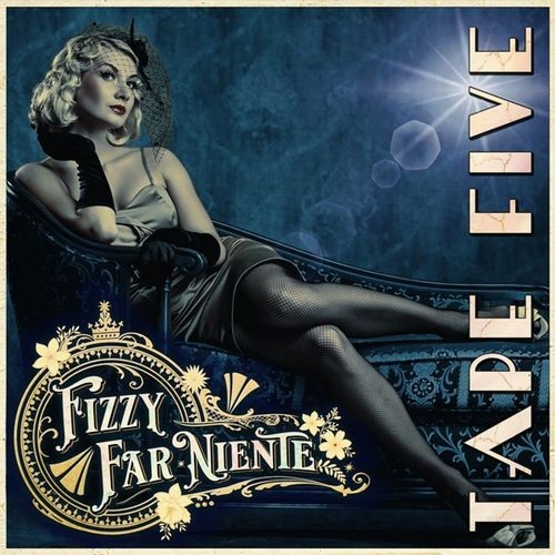 Tape Five - Fizzy Far Niente (2025) FLAC