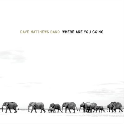Dave Matthews Band - Where Are You Going: The Singles [24-bit Hi-Res] (2025) FLAC