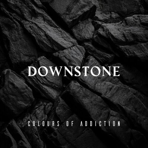 Downstone - Colours of Addiction (2025) FLAC