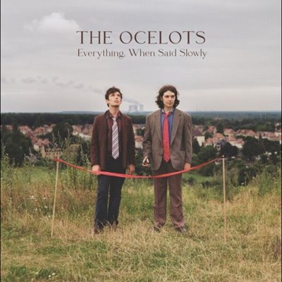 The Ocelots - Everything, When Said Slowly [24-bit Hi-Res] (2025) FLAC