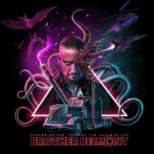 Brother Belmont - Transmissions Through The Nuclear Ash (2025) FLAC