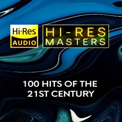 VA - Hi-Res Masters: 100 Hits of the 21st Century [24-bit Hi-Res] (2025) FLAC