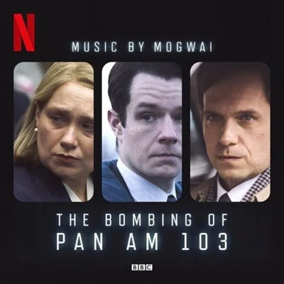 OST - Mogwai - The Bombing of Pan Am 103 [24-bit Hi-Res] (2025) FLAC
