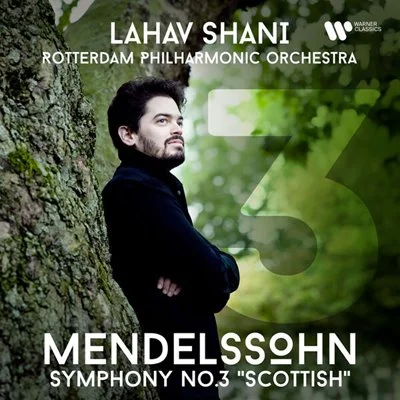 Lahav Shani - Mendelssohn: Symphony No. 3, Op. 56 "Scottish" [24-bit Hi-Res] (2025) FLAC