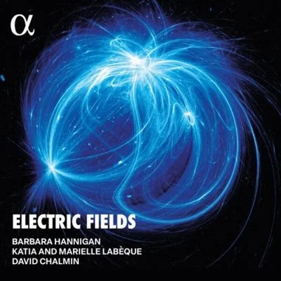 Barbara Hannigan - Electric Fields [24-bit Hi-Res] (2025) FLAC