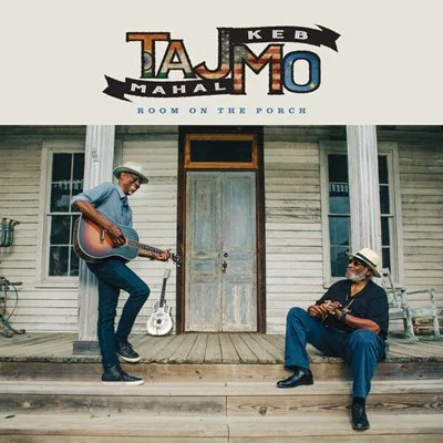 Taj Mahal - Room On The Porch [24-bit Hi-Res] (2025) FLAC