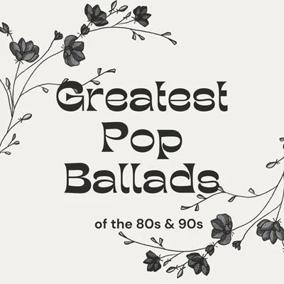 VA - Greatest Pop Ballads of the 80s & 90s (2025) FLAC