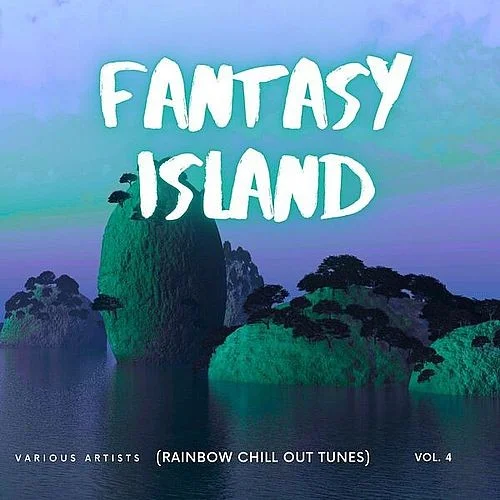 VA - Fantasy Island (Rainbow Chill out Tunes) [Vol. 4] (2025) FLAC