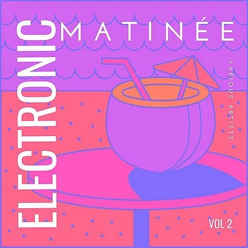 VA - Electronic Matinée [Vol. 2] (2025) FLAC