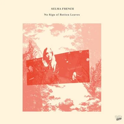 Selma French - No Sign Of Rotten Leaves [24-bit Hi-Res] (2025) FLAC