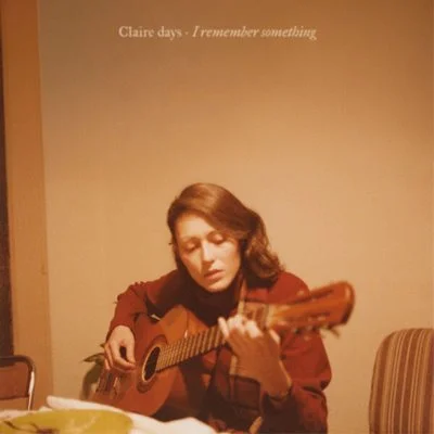 Claire days - I remember something [24-bit Hi-Res] (2025) FLAC