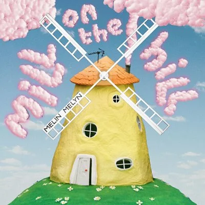 Melin Melyn - Mill On The Hill [24-bit Hi-Res] (2025) FLAC